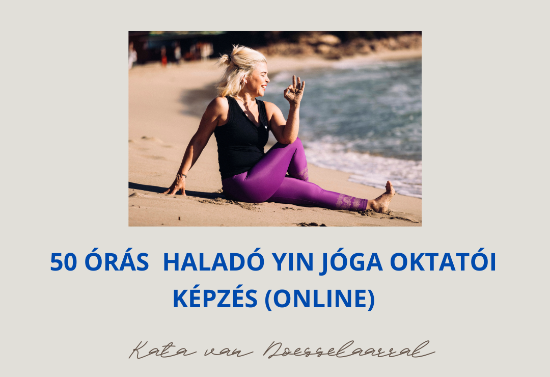 50 órás haladó yin jóga oktatói képzés