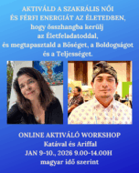 2 Napos Online Tanfolyam: Aktiváld A Szakrális Feminin és Maszkulin Energiád